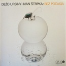 CD URSINY DEZO - BEZ POCASIA