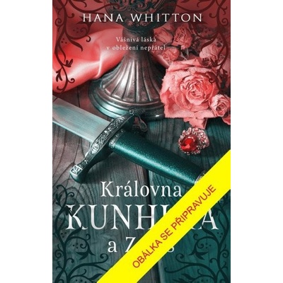 Královna Kunhuta a Záviš - Hana Parkánová-Whitton