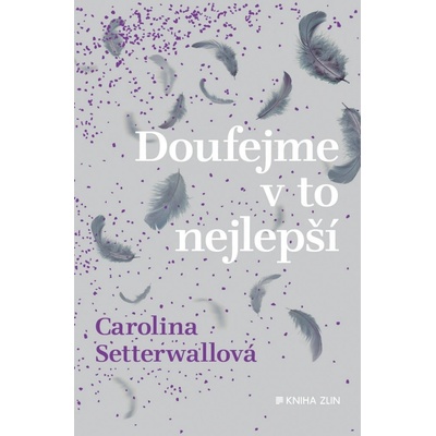 Doufejme v to nejlepší - Carolina