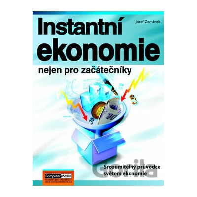 Instantní ekonomie nejen pro začátečníky - Josef Zemánek