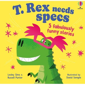 T. Rex needs specs | Russell Punter, David Semple (ISBN: 9781835400883)