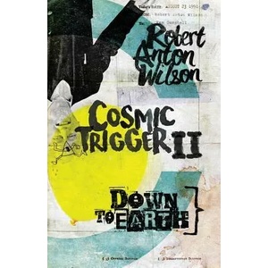 Cosmic Trigger II | Robert Anton Wilson (ISBN: 9780998713465)