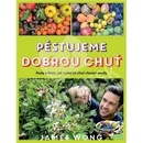 Pěstujeme dobrou chuť