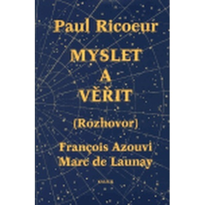 Myslet a věřit - Paul Ricoeur