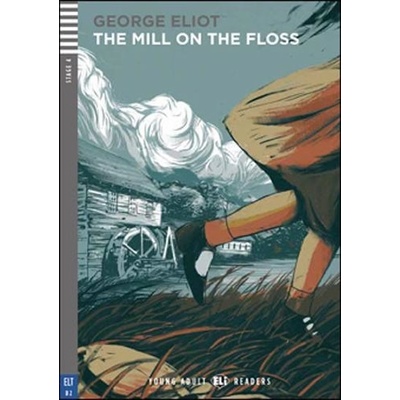 Young ELI Readers: The Mill On The Floss + Downloadable Multimedia