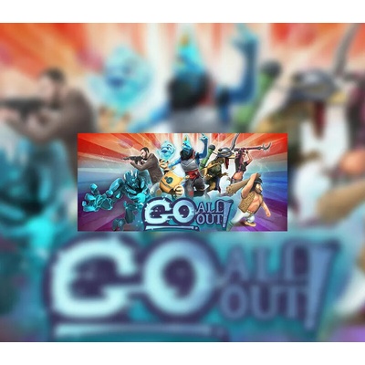 Go All Out!