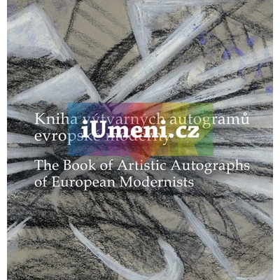 Kniha výtvarných autogramů evropské moderny –