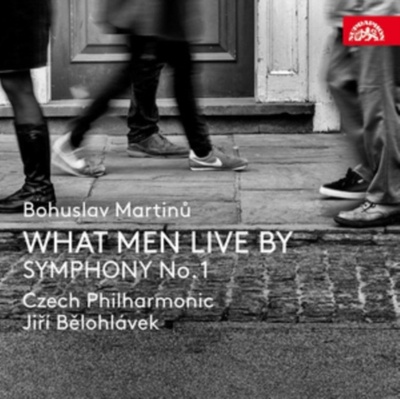 CESKA FILHARMONIE, BELOHLAVEK - MARTINU: WHAT MEN LIVE BY, SYMFONIE C CD