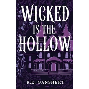 Wicked is the Hollow (ISBN: 9798993987606)