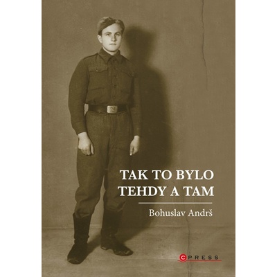 Tak to bylo tehdy a tam