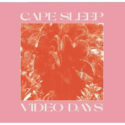 CAPE SLEEP - VIDEO DAYS, CD