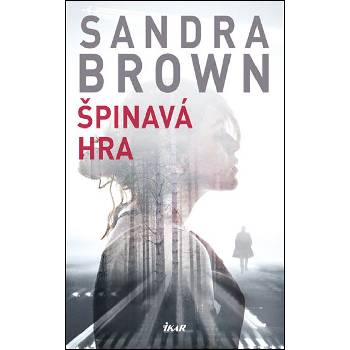 Špinavá hra - Sandra Brown