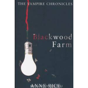 Blackwood Farm | Anne Rice (2010)