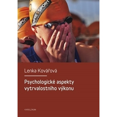 Psychologické aspekty vytrvalostního výkonu - Lenka Kovářová