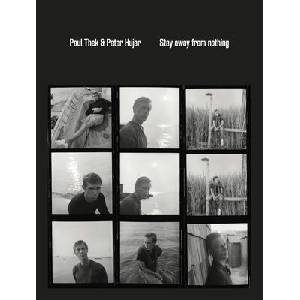 Paul Thek and Peter Hujar: Stay Away from Nothing (ISBN: 9798988573685)
