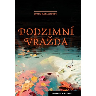Podzimní vražda - Mons Kallentoft