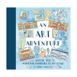 Art Adventure around the National Galleries of Scotland | Eilidh Muldoon (ISBN: 9781906270926)