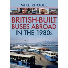 British-Built Buses Abroad in the 1980s Rhodes Mike