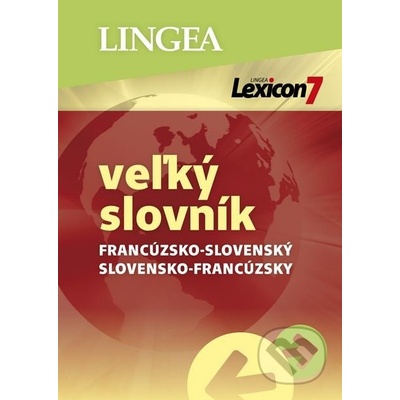 Lexicon 7: Francúzsko-slovenský a slovensko-francúzsky veľký slovník -