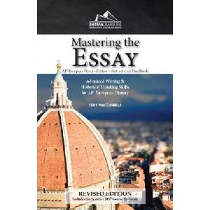 Mastering the Essay: Advanced Writing and Historical Thinking Skills for AP* European History | Tony Maccarella (2018)