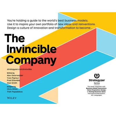 Invincible Company | Alexander Osterwalder, Yves Pigneur, Alan Smith