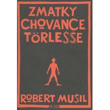 Zmatky chovance Törlesse - Robert Musil