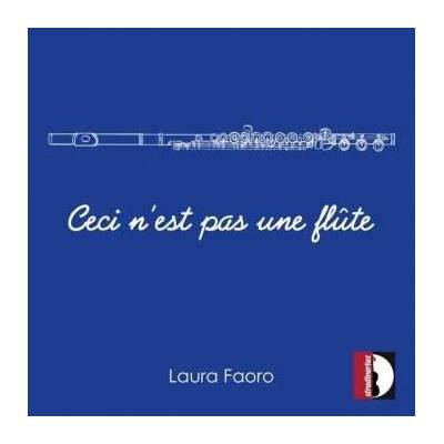 Laura Faoro - Ceci n'est pas une flûte CD