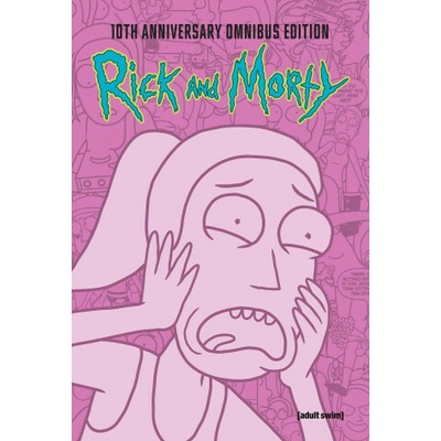 Rick and Morty 10th Anniversary Omnibus Vol. 3