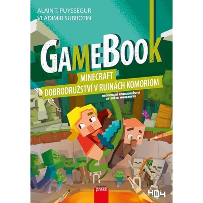 Gamebook: Minecraft – dobrodružství v ruinách Komoriom - Alain T. Puysségur, Vladimir Subbotin ilustrátor