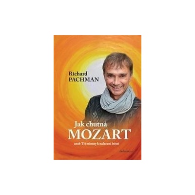 Jak chutná Mozart