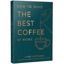 Knihy How to make the best coffee