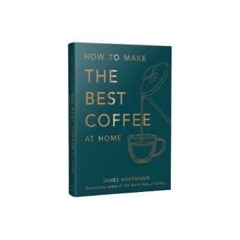 How to make the best coffee