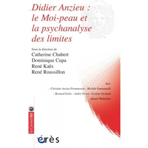 DIDIER ANZIEU-LE MOI-PEAU ET LA PSYCHANALYSE DES LIMITES | collegium (ISBN: 9782749208053)