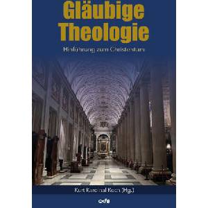 Gläubige Theologie | Markus Graulich, Martin Trimpe, Ralph Weimann, Kurt Koch (2025)