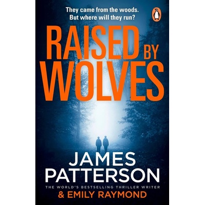 Raised By Wolves - James Patterson