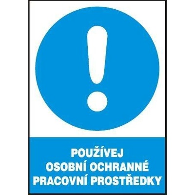 MAGG Používej osobní ochranné pracovní prostředky - plastová tabulka A4