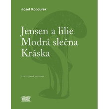 Jensen a lilie / Modrá slečna / Kráska