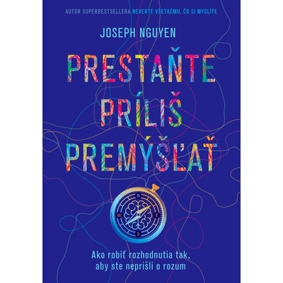 Prestaňte príliš premýšľať