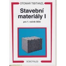 Stavební materiály I pro 1. ročník SOU - Tibitanzl Otomar