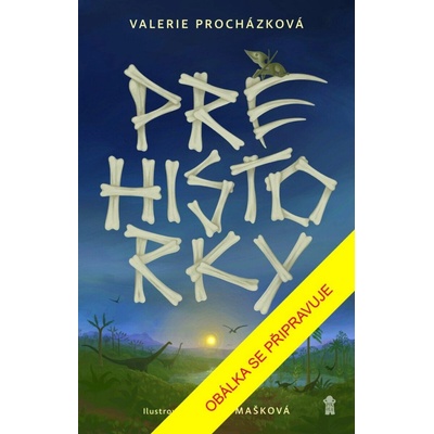 Prehistorky