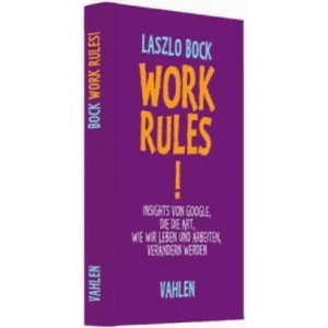 Work Rules! | Laszlo Bock, Meike Grow, Ute Mareik (ISBN: 9783800650934)