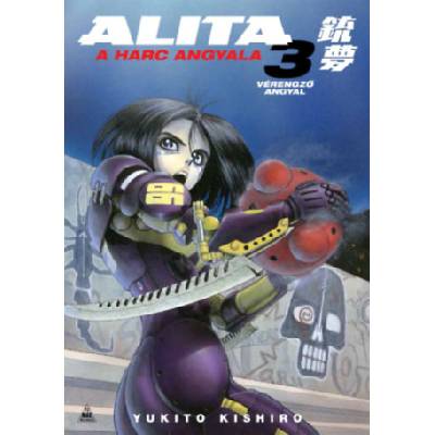 Alita, a harc angyala 3. | Yukito Kishiro