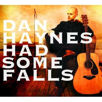 HAYNES DAN: HAD SOME FALLS CD