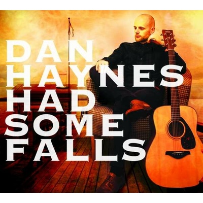 HAYNES DAN: HAD SOME FALLS CD