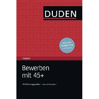 Duden Ratgeber - Bewerben mit 45+
