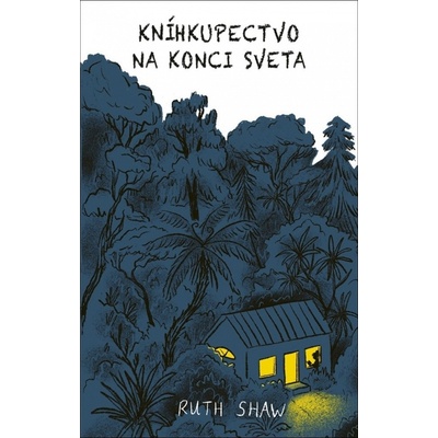 Kníhkupectvo na konci sveta - Ruth Shaw