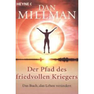 Der Pfad des friedvollen Kriegers | Dan Millman (ISBN: 9783453702400)