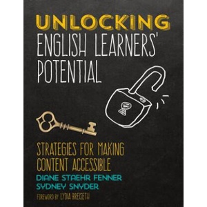 Unlocking English Learners' Potential | Diane Staehr Fenner, Sydney C. Snyder (ISBN: 9781506352770)