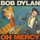 DYLAN BOB: OH MERCY LP
