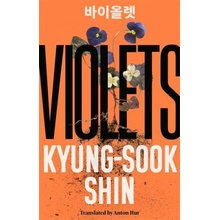 Violets - Kyung-Sook Shin